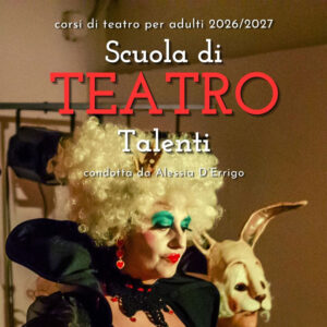 Corso teatro adulti Roma Talenti – Scuola di Teatro Talenti con Alessia D'Errigo
